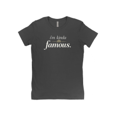 I'm kinda famous T-Shirt