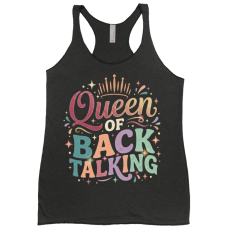 Queen of Back Talking Tank Top