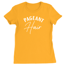 Pageant Hair T-Shirts