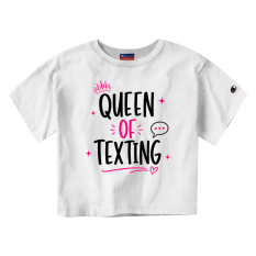 Queen of Texting T-Shirts