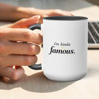 I'm kinda famous Accent Mugs