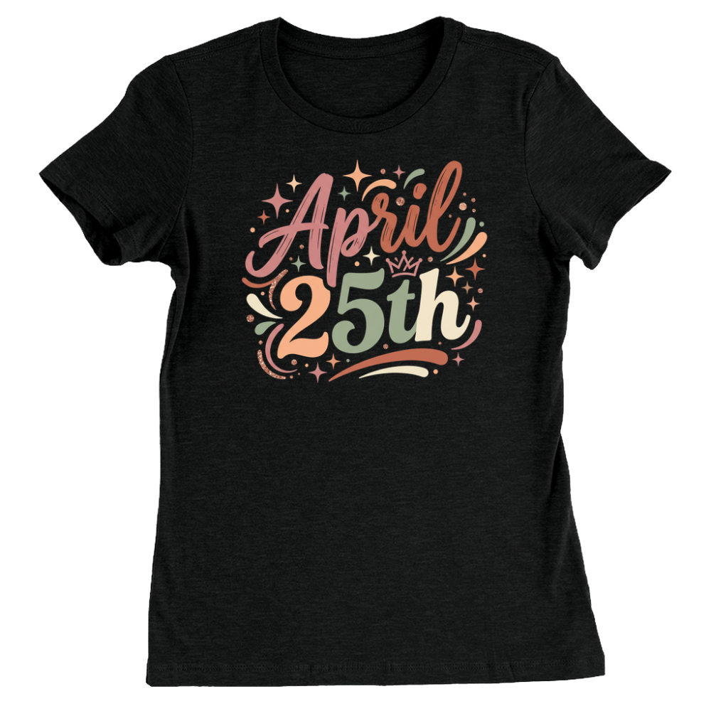 April 25th T-Shirts