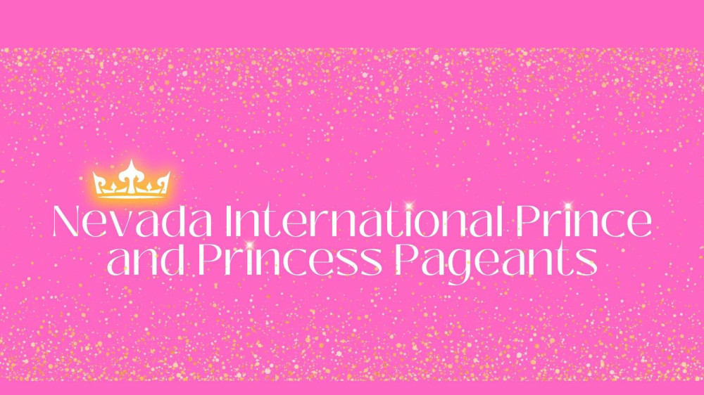 Nevada International Prince and Princess Pageant State Finals 2026 All-in package