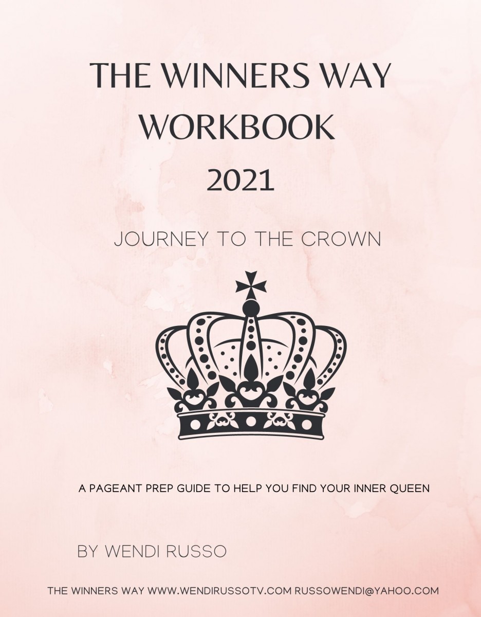 The Winners Way Workbook - A 92 Page Guide to winning your pageant Including Discount Codes to top Pageant Vendors