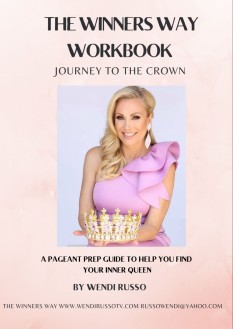  The Winners Way Workbook - A 92 Page Guide to winning your pageant Including Discount Codes to top Pageant Vendors
