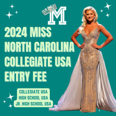  Miss North Carolina Collegiate USA, High School USA & Jr. High School USA Pageant 2024 Entry Fees