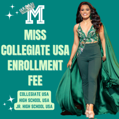  Miss Collegiate USA,  High School USA & Jr. High School USA Pageant 2024 Entry Fees