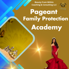  Pageant Family Protection Academy