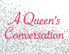 A Queen's Conversation
