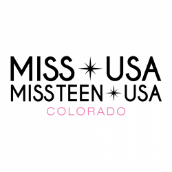 Miss Colorado USA & Miss Colorado Teen USA