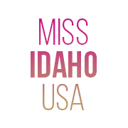 Miss Idaho USA & Miss Idaho Teen USA